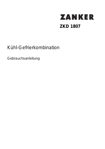 Bedienungsanleitung Zanker ZKD1807 Kühl-gefrierkombination