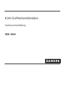 Bedienungsanleitung Zanker ZKK2614 Kühl-gefrierkombination