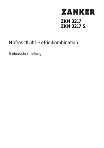 Bedienungsanleitung Zanker ZKN3217S Kühl-gefrierkombination