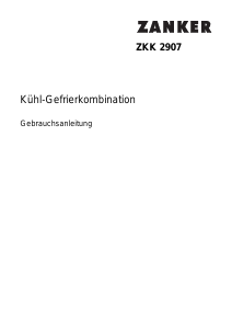 Bedienungsanleitung Zanker ZKK2907 Kühl-gefrierkombination