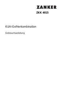 Bedienungsanleitung Zanker ZKK4015 Kühl-gefrierkombination