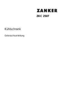 Bedienungsanleitung Zanker ZKC2507 Kühlschrank