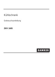 Bedienungsanleitung Zanker ZKR1605 Kühlschrank