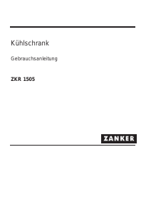Bedienungsanleitung Zanker ZKR1505 Kühlschrank