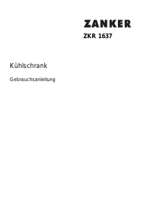 Bedienungsanleitung Zanker ZKR1637 Kühlschrank