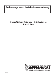 Bedienungsanleitung Seppelfricke UKSD 160.20 Kühlschrank