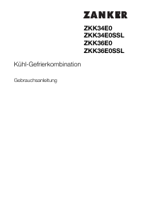Bedienungsanleitung Zanker ZKK34E0SSL Kühl-gefrierkombination
