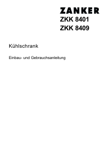 Bedienungsanleitung Zanker ZKK8409 Kühlschrank
