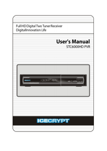 Manual Icecrypt STC6000HDPVR Digital Receiver