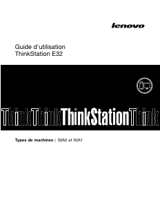 Mode d’emploi Lenovo ThinkStation E32 30A0 Ordinateur de bureau