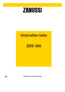 Návod Zanussi ZDS300 Umývačka riadu