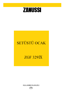 Kullanım kılavuzu Zanussi ZGF329IX Ocak