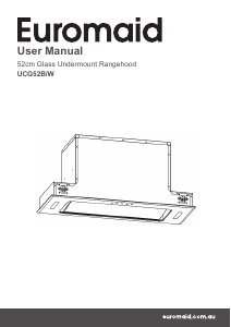 Manual Euromaid UCG52W Cooker Hood