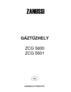 Használati útmutató Zanussi ZCG5601 Tűzhely