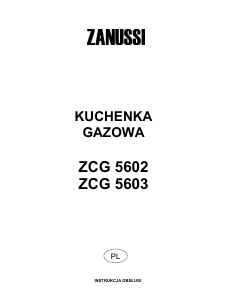 Instrukcja Zanussi ZCG5602 Kuchnia