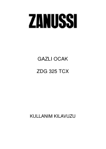 Kullanım kılavuzu Zanussi ZDG325TCX Ocak