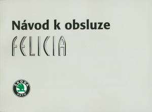 Manuál Škoda Felicia (1998)