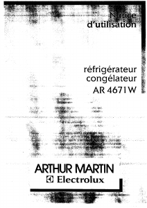 Mode d’emploi Arthur Martin-Electrolux AR4671W Réfrigérateur combiné