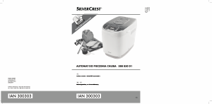 Instrukcja SilverCrest IAN 300303 Automat do chleba
