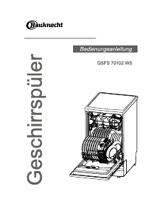 Bedienungsanleitung Bauknecht GSFS 70102 WS Geschirrspüler