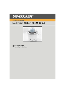 Manual SilverCrest IAN 61715 Ice Cream Machine