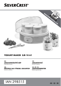 Használati útmutató SilverCrest IAN 298515 Joghurtkészítő