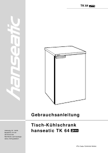 Bedienungsanleitung Hanseatic TK 64 Kühlschrank