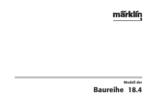 Mode d’emploi Märklin 54564 BR 18.4 DRG Steam Train miniature
