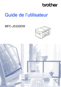 Mode d’emploi Brother MFC-J5320DW Imprimante multifonction