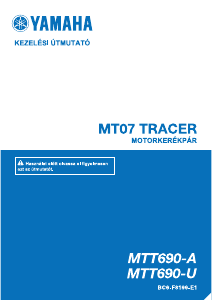 Használati útmutató Yamaha Tracer 700 (2016) Motorkerékpár