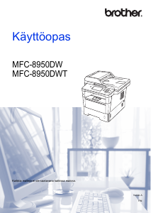 Käyttöohje Brother MFC-8950DWT Monitoimitulostin