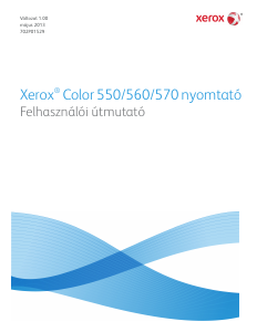 Használati útmutató Xerox Color 570 Multifunkciós nyomtató