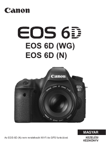Használati útmutató Canon EOS 6D (N) Digitális fényképezőgép