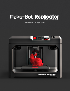Manual de uso MakerBot Replicator Impresora 3D