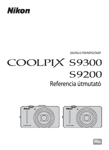 Használati útmutató Nikon Coolpix S9200 Digitális fényképezőgép