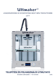 Használati útmutató Ultimaker 2+ 3D-s nyomtató