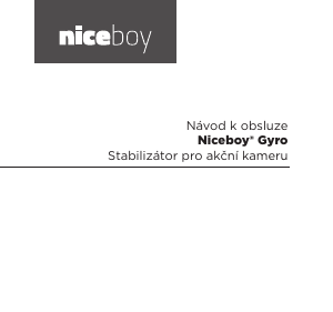 Manuál Niceboy Gyro Stabilizátor