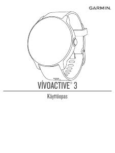 Käyttöohje Garmin vivoactive 3 Älyrannekello