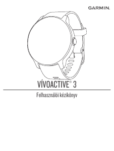 Használati útmutató Garmin vivoactive 3 Okosóra