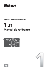 Mode d’emploi Nikon 1 J1 Appareil photo numérique