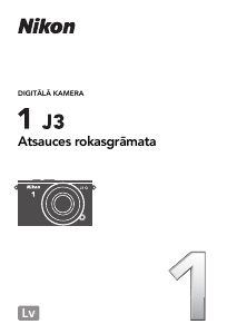 Rokasgrāmata Nikon 1 J3 Digitālā kamera