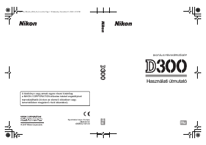 Használati útmutató Nikon D300 Digitális fényképezőgép