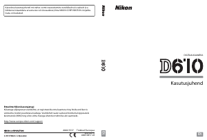 Kasutusjuhend Nikon D610 Digitaalne kaamera