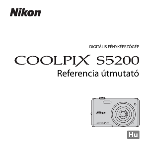 Használati útmutató Nikon Coolpix S5200 Digitális fényképezőgép
