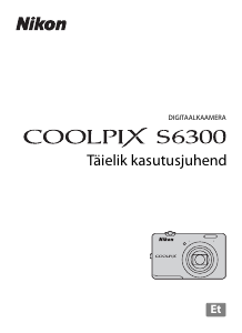 Kasutusjuhend Nikon Coolpix S6300 Digitaalne kaamera