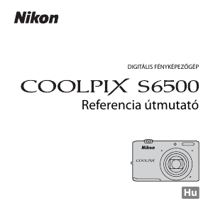 Használati útmutató Nikon Coolpix S6500 Digitális fényképezőgép