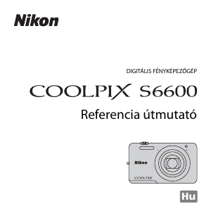 Használati útmutató Nikon Coolpix S6600 Digitális fényképezőgép