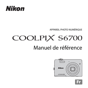 Mode d’emploi Nikon Coolpix S6700 Appareil photo numérique