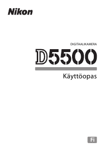 Käyttöohje Nikon D5500 Digitaalikamera