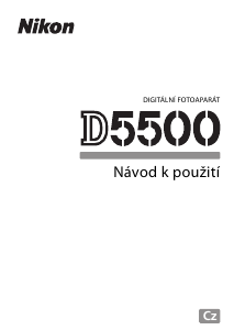 Manuál Nikon D5500 Digitální fotoaparát